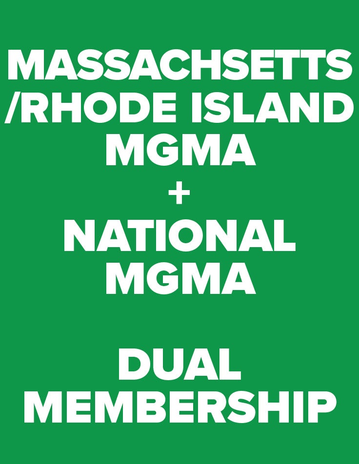 Massachusetts/Rhode Island MGMA state membership and National MGMA membership